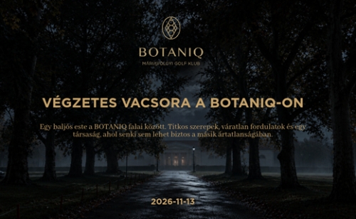 Végzetes vacsora a BOTANIQ-ban!